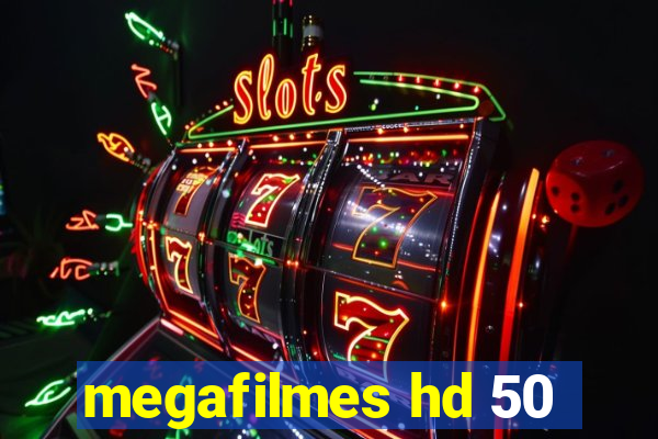 megafilmes hd 50